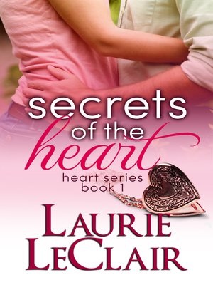 cover image of Secrets of the Heart (Book 1, the Heart Romance Series)